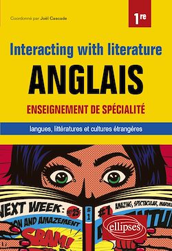 Télécharger le livre :  Anglais. Enseignement de spécialité de langues, littératures et cultures étrangères et régionales. Interacting with literature. Classe de 1re
