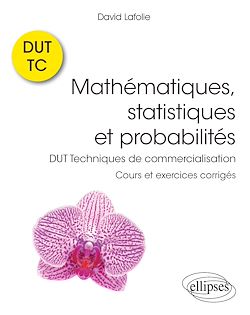 Télécharger le livre :  Mathématiques, statistiques et probabilités - Cours et exercices corrigés - DUT Techniques de commercialisation
