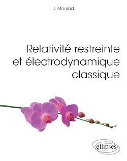 Télécharger le livre :  Relativité restreinte et électrodynamique classique
