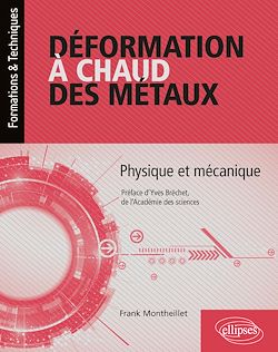 Télécharger le livre :  Déformation à chaud des métaux - Physique et mécanique