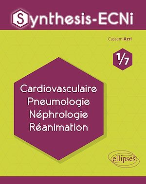 Téléchargez le livre :  Synthesis-ECNi - 1/7 - Cardiovasculaire Pneumologie Néphrologie Réanimation