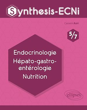 Téléchargez le livre :  Synthesis-ECNi - 5/7 - Endocrinologie Hépato-gastro-entérologie Nutrition