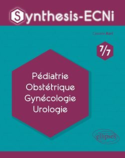 Télécharger le livre :  Synthesis-ECNi - 7/7 - Pédiatrie Obstétrique Gynécologie Urologie