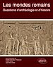 Télécharger le livre :  Les mondes romains. Questions d'archéologie et d'histoire
