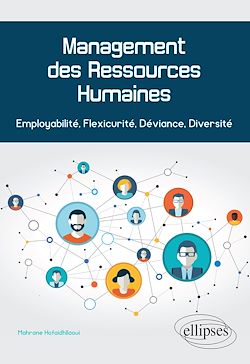 Télécharger le livre :  Management des Ressources Humaines. Employabilité, Flexicurité, Déviance, Diversité