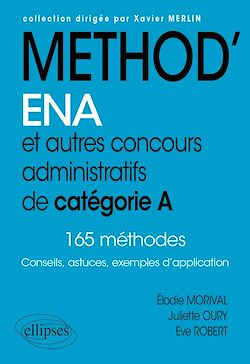 Télécharger le livre :  Méthod'ENA. Et autres concours administratifs de catégorie A