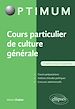 Télécharger le livre :  Cours particulier de culture générale - 3e édition revue et augmentée
