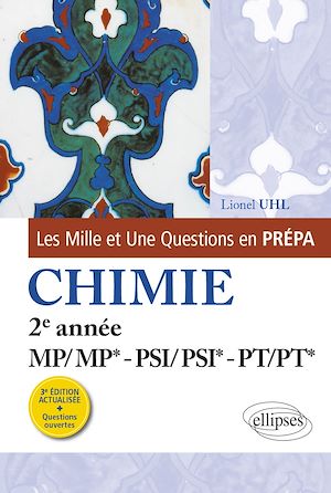 Téléchargez le livre :  Les 1001 questions de la chimie en prépa - 2e année MP/MP* - PSI/PSI* - PT/PT* - 3e édition actualisée