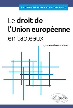 Télécharger le livre :  Le droit de l'Union européenne en tableaux