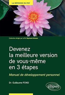 Télécharger le livre :  Devenez la meilleure version de vous-même en 3 étapes - Manuel de développement personnel