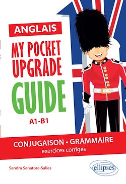 Télécharger le livre :  Anglais. My pocket upgrade guide. Conjugaison et grammaire avec exercices corrigés • A1-B1