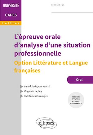 Download the eBook: L'épreuve orale d'analyse d'une situation professionnelle - Option Littérature et Langue françaises - Capes de Lettres