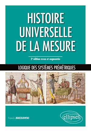 Téléchargez le livre :  Histoire universelle de la mesure - Logique des systèmes prémétriques - 2e édition revue et augmentée