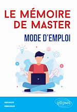 Télécharger le livre :  Le mémoire de Master : mode d'emploi