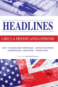 Télécharger le livre :  Headlines - Lire la presse anglophone en 21 dossiers d'actualité