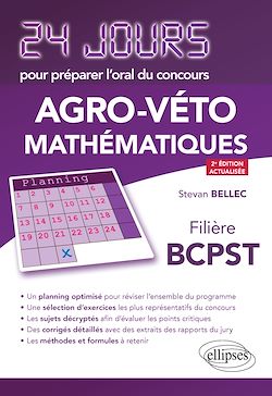 Télécharger le livre :  Mathématiques 24 jours pour préparer l'oral du concours Agro-Véto - Filière BCPST - 2e édition actualisée