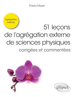 Télécharger le livre :  51 leçons de l'agrégation externe de sciences physiques corrigées et commentées