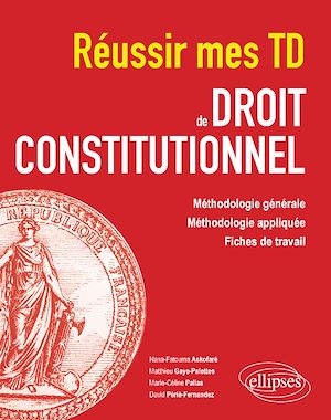 Téléchargez le livre :  Réussir mes TD de Droit constitutionnel