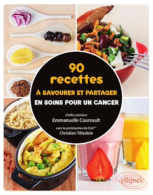 Téléchargez le livre :  90 recettes à savourer et partager en soins pour un cancer