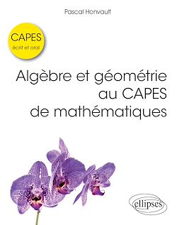 Télécharger le livre :  Algèbre et géométrie au CAPES de mathématiques - Écrit et oral