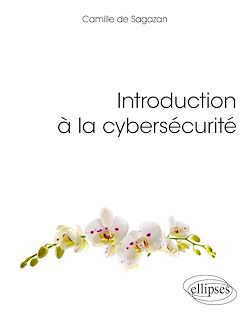 Télécharger le livre :  Introduction à la cybersécurité