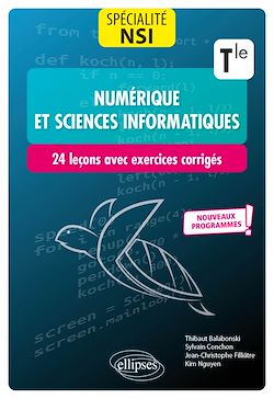 Télécharger le livre :  Spécialité Numérique et sciences informatiques : 24 leçons avec exercices corrigés - Terminale - Nouveaux programmes