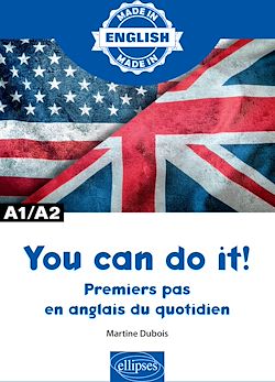 Télécharger le livre :  You can do it! - Premiers pas en anglais du quotidien - A1/A2