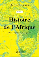 Télécharger le livre :  Histoire de l'Afrique – Des origines à nos jours - 2e éd.