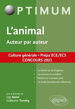 Télécharger le livre :  L'animal. Auteur par auteur. Culture générale. Prépa ECE/ECS. Concours 2021