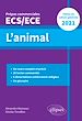 Télécharger le livre :  L'animal - Épreuve de culture générale - Prépas commerciales ECS / ECE 2021