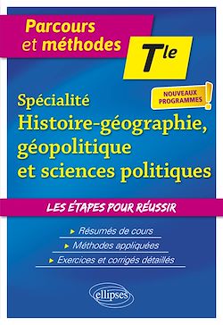 Télécharger le livre :  Spécialité Histoire-Géographie-Géopolitique et Sciences politiques - Terminale - Nouveaux programmes