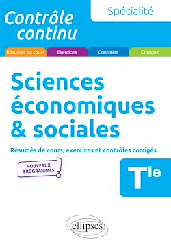 Télécharger le livre :  Spécialité Sciences économiques et sociales - Terminale - Nouveaux programmes