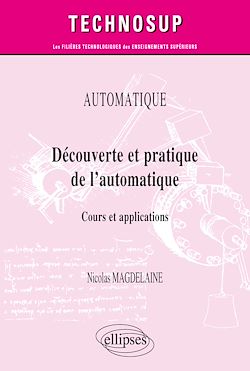 Télécharger le livre :  Automatique - Découverte et pratique de l'automatique - Cours et applications