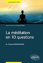 Télécharger le livre :  La méditation en 10 questions