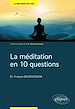 Télécharger le livre :  La méditation en 10 questions