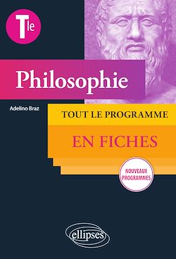 Télécharger le livre :  Philosophie. Terminale. Tout le programme en fiches - Nouveaux programmes