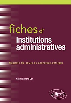Télécharger le livre :  Fiches d'Institutions administratives