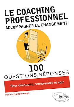 Télécharger le livre :  Le coaching professionnel. Accompagner le changement