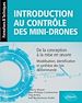Télécharger le livre :  Introduction au contrôle des mini-drones : de la conception à la mise en œuvre - Modélisation, identification et synthèse des lois de commande