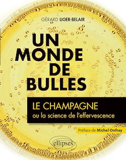 Télécharger le livre :  Un monde de bulles - Le champagne ou la science de l'effervescence