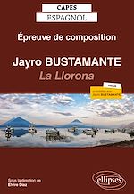 Télécharger le livre :  CAPES espagnol. Épreuve de composition 2021. Jayro Bustamante : La Llorona (2019)