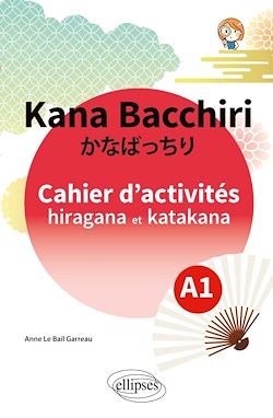 Télécharger le livre :  Kana Bacchiri. Cahier d'activités hiragana et katakana