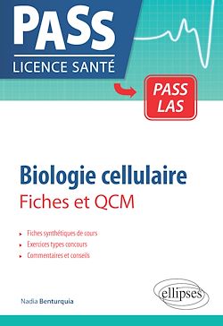 Télécharger le livre :  Biologie cellulaire en PASS et LAS - Fiches et QCM
