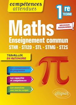 Télécharger le livre :  Mathématiques - Première technologique enseignement commun STHR, STI2D, STL, STMG et ST2S