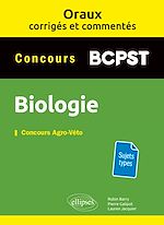 Télécharger le livre :  Oraux corrigés et commentés de biologie BCPST - Concours Agro-Véto