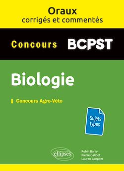 Télécharger le livre :  Oraux corrigés et commentés de biologie BCPST - Concours Agro-Véto