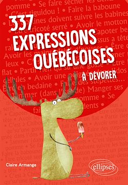Télécharger le livre :  337 expressions québécoises à dévorer