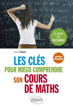 Télécharger le livre :  Les clés pour mieux comprendre son cours de maths - Seconde - Nouveaux programmes