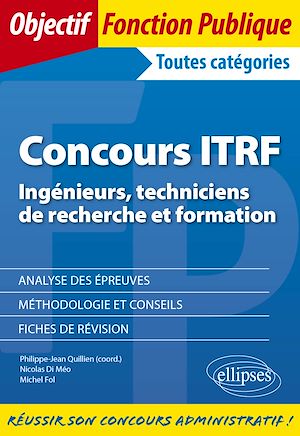 Téléchargez le livre :  Concours ITRF - Ingénieurs, techniciens de recherche et formation de catégorie A, B et C