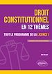 Télécharger le livre :  Le droit constitutionnel en 12 thèmes. Tout le programme de la Licence 1